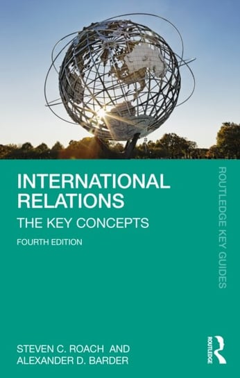 International Relations: The Key Concepts Taylor & Francis Ltd.