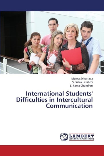 International Students' Difficulties in Intercultural Communication Srivastava Mukta