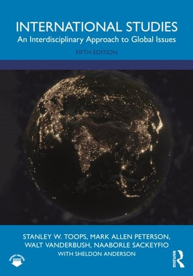International Studies: An Interdisciplinary Approach to Global Issues Opracowanie zbiorowe
