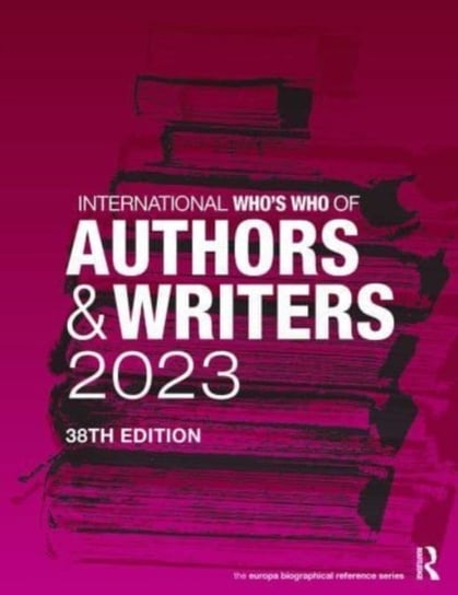 International Who's Who of Authors and Writers 2023 Europa Publications