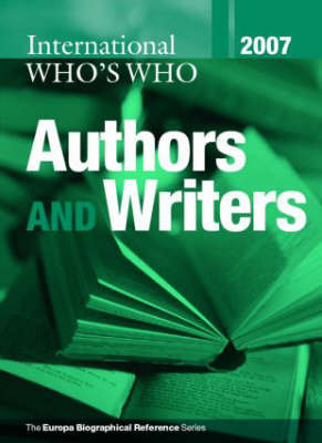 International Who's Who of Authors & Writers 2007 Opracowanie zbiorowe