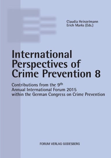 Internationale Perspectives of Crime Prevention 8 Forum Verlag Godesberg Gmbh