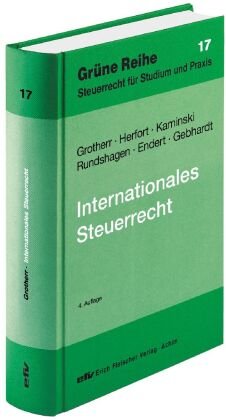 Internationales Steuerrecht Grotherr Siegfried, Herfort Claus, Strunk Gunther