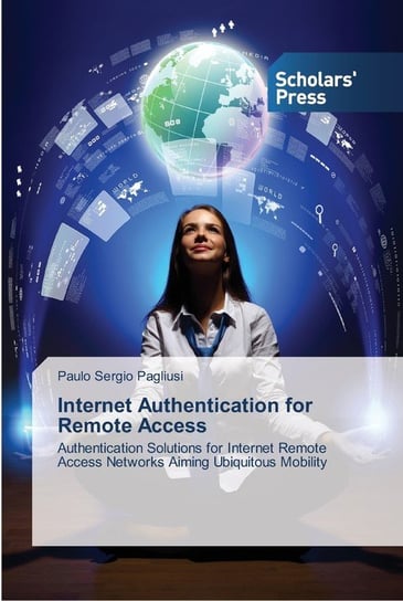 Internet Authentication for Remote Access Paulo Sergio Pagliusi