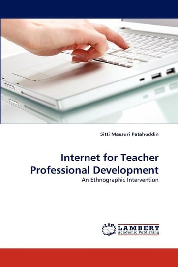 Internet for Teacher Professional Development Patahuddin Sitti Maesuri