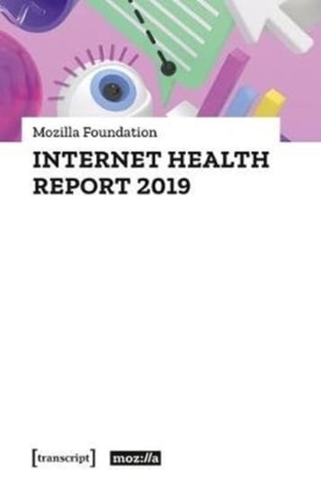 Internet Health Report 2019 Mozilla Foundation