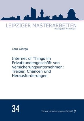 Internet of Things im Privatkundengeschäft von Versicherungsunternehmen VVW GmbH
