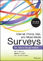 Internet, Phone, Mail, and Mixed-Mode Surveys Dillman Don A., Smyth Jolene D., Christian Leah Melani