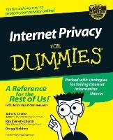 Internet Privacy For Dummies Levine, Everett-Churc, Stebben