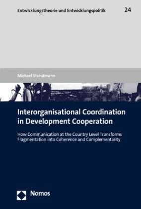 Interorganisational Coordination in Development Cooperation Zakład Wydawniczy Nomos