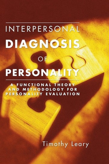 Interpersonal Diagnosis of Personality Leary Timothy