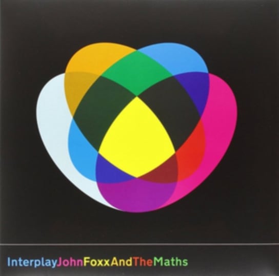 Interplay + The Shape Of Things John Foxx And The Maths