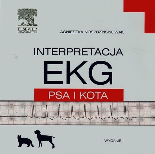Interpretacja EKG psa i kota Noszczyk-Nowak Agnieszka