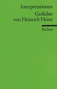 Interpretationen: Gedichte von Heinrich Heine Heine Heinrich