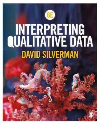 Interpreting Qualitative Data Silverman David