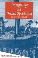 Interpreting the French Revolution Furet Francois