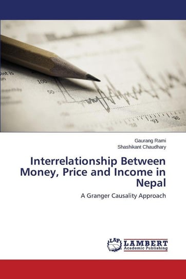 Interrelationship Between Money, Price and Income in Nepal Rami Gaurang