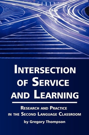Intersection of Service and Learning Thompson Gregory Lynn