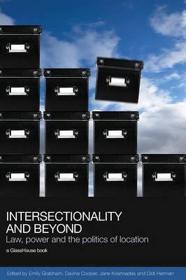 Intersectionality and Beyond: Law, Power and the Politics of Location Taylor & Francis Ltd.