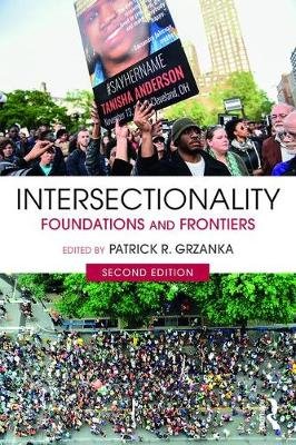 Intersectionality: Foundations and Frontiers Patrick Grzanka