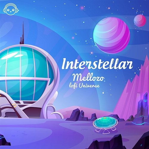 Interstellar Mellozo & Lofi Universe