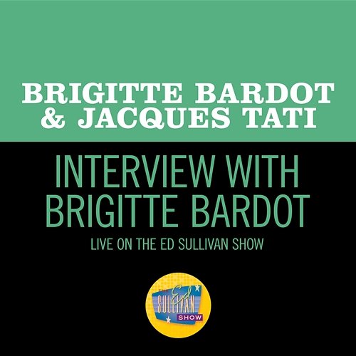 Interview With Brigitte Bardot Brigitte Bardot, Jacques Tati