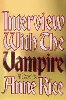 Interview with the Vampire: Anniversary Edition Rice Anne