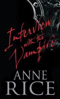 Interview With the Vampire Rice Anne
