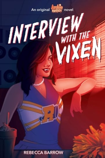 Interview With the Vixen (Archie Horror, Book 2) Rebecca Barrow