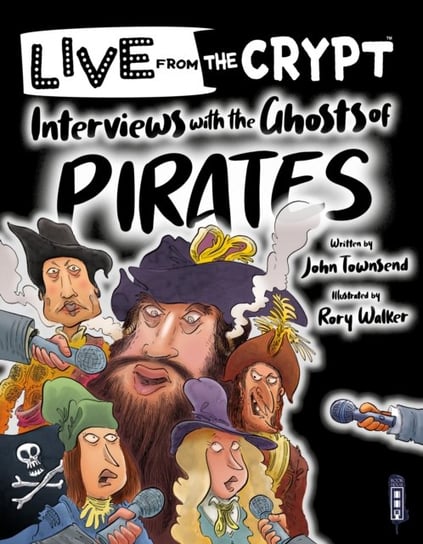 Interviews with the ghosts of pirates Townsend John