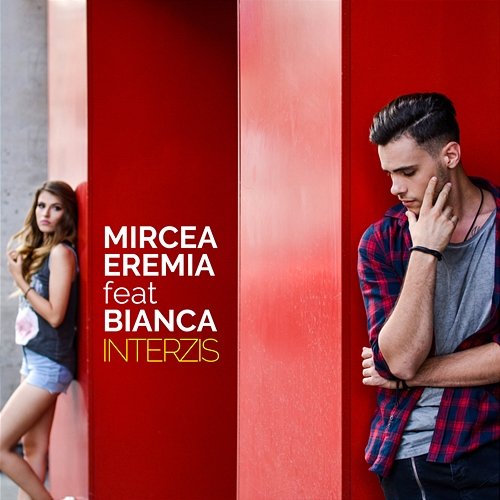 Interzis Mircea Eremia feat. Bianca