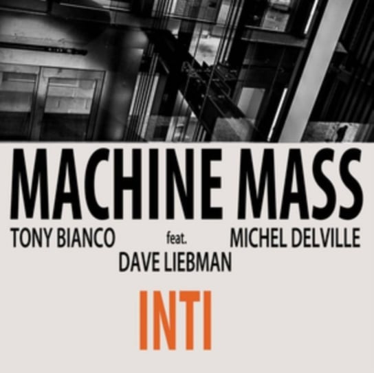 Inti Machine Mass, Liebman Dave