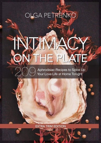 Intimacy On The Plate (Extra Trim Edition) Petrenko Olga