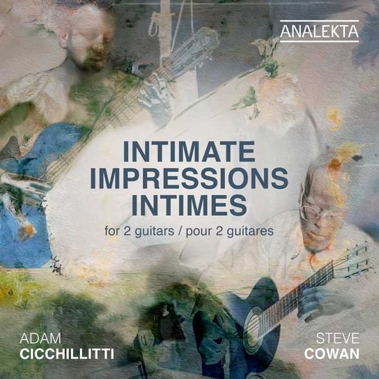 Intimate Impressions for 2 Guitars Cicchillitti Adam, Cowan Steve