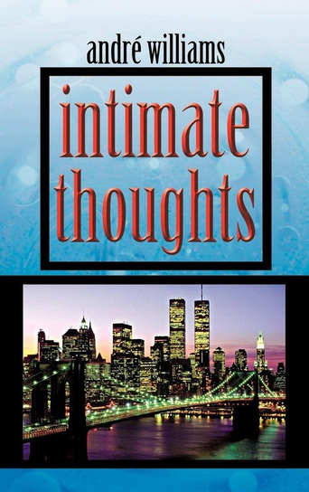 Intimate Thoughts Williams Andr