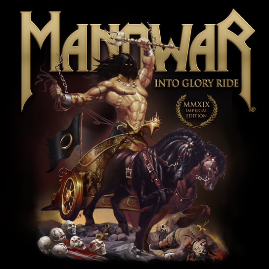 Into Glory Ride (Imperial Edition MMXIX) Manowar