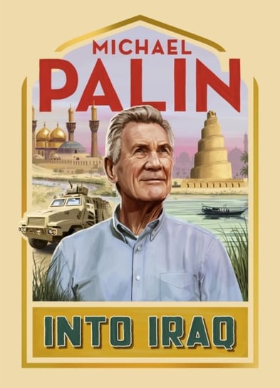 Into Iraq Palin Michael