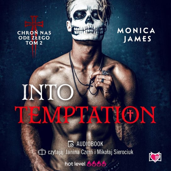 Into Temptation. Chroń nas ode złego. Tom 2 - audiobook James Monica