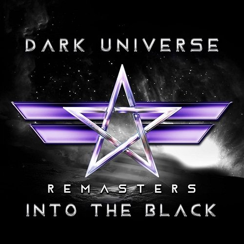 Into The Black (Remasters) Dark Universe