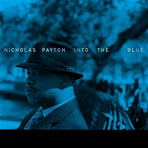 Into the Blue Nicholas Payton