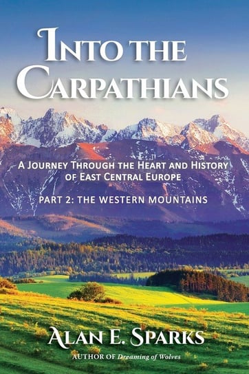 Into the Carpathians Alan E. Sparks