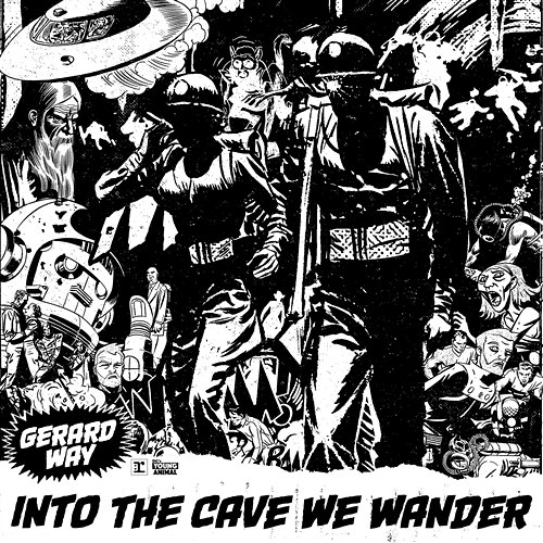 Into the Cave We Wander Gerard Way