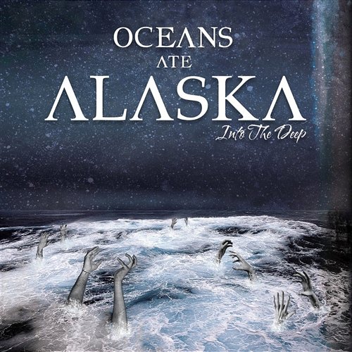 Into the Deep Oceans Ate Alaska