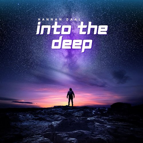 Into The Deep Hannan Daal