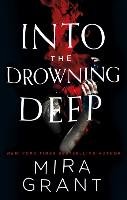 Into the Drowning Deep Grant Mira