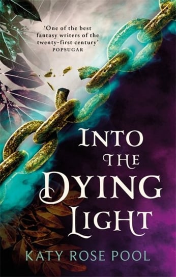 Into the Dying Light. The Age of Darkness. Volume 3 Pool Katy Rose