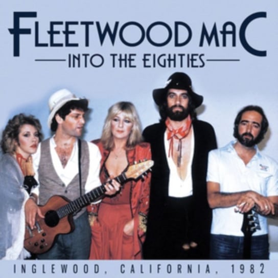 Into The Eighties Fleetwood Mac
