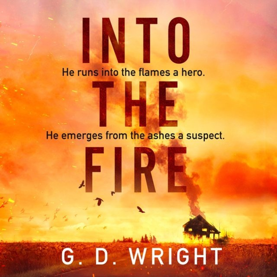 Into the Fire - audiobook D. G. Wright