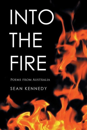 Into the Fire Kennedy Sean