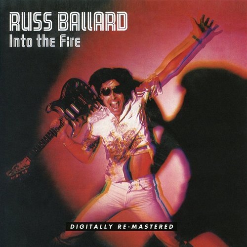 Into The Fire Russ Ballard & The Barnet Dogs